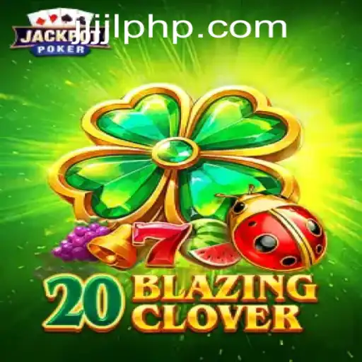 Discover the Thrills of 20BlazingClover and Master the Game