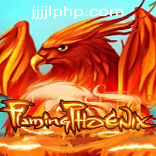Exploring the World of FlamingPhoenix: Gameplay, Features, and JJJJL.COM Login