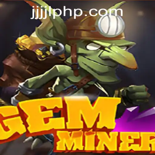 Discover the Thrilling World of GemMiner: Gameplay, Tips, and Latest Updates