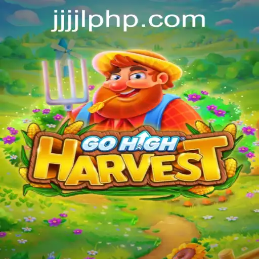 Exploring the Exciting World of GoHighHarvest: A Comprehensive Guide
